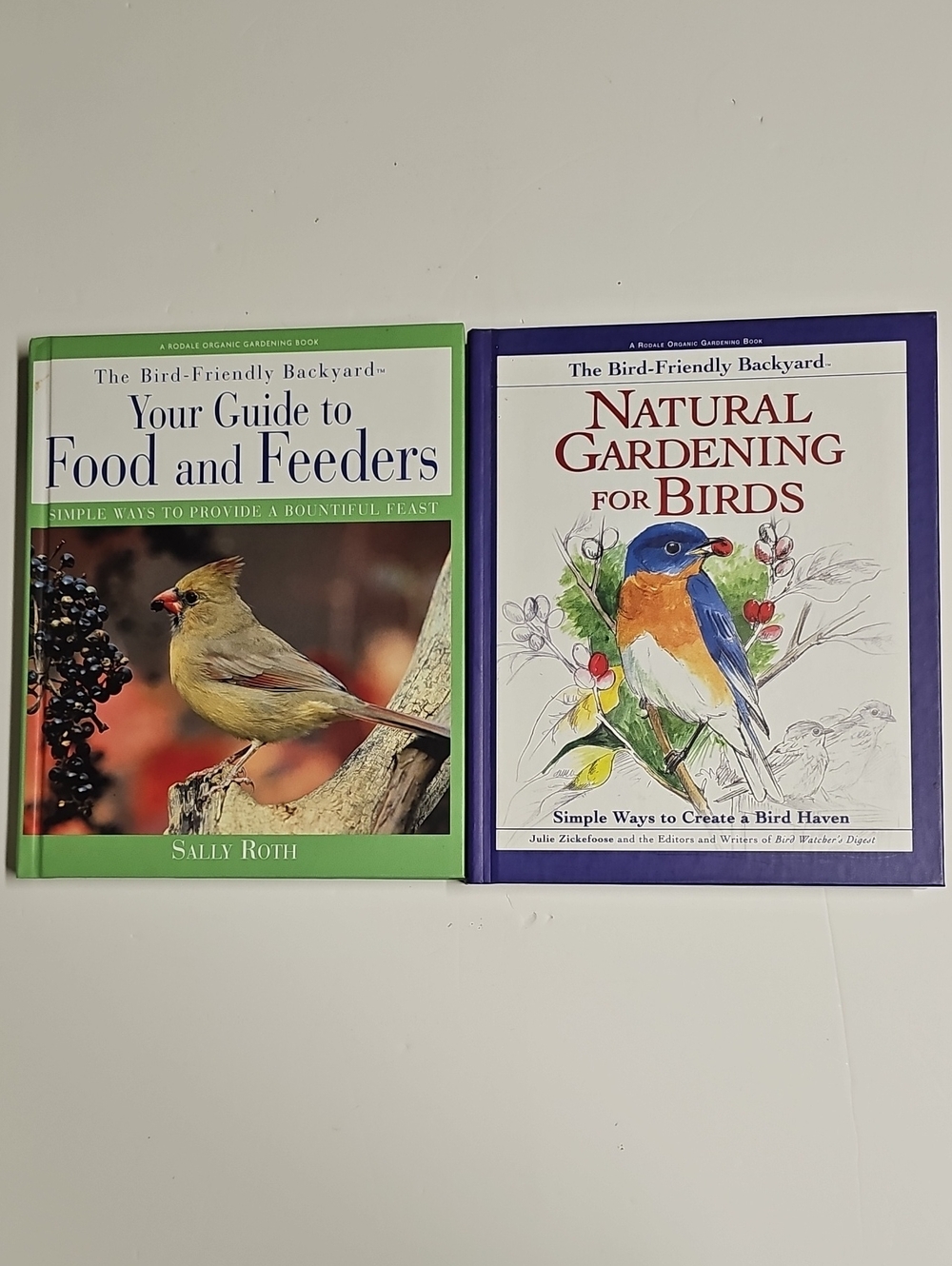 The Bird-Friendly Backyard 2 Book Lot Sally Roth Julie Zickefoose HARDCOVERS